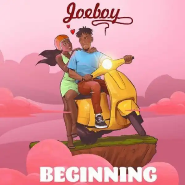 Joeboy - Beginning